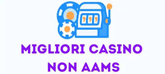 Lista dei Casinò Non AAMS Le Migliori Opzioni per il Gioco Online