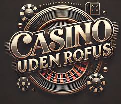 Oplev Udenlandske Casino Uden Rofus En Guide til Spiloplevelser